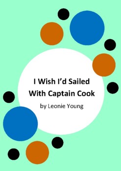 Preview of I Wish I'd Sailed With Captain Cook by Leonie Young - 6 Worksheets