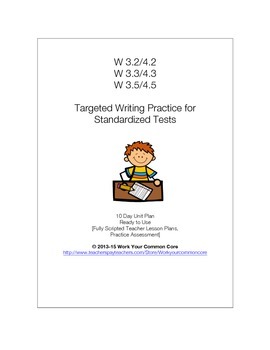 Preview of 10 Day Writing UNIT Standardized Assessment Practice W 3.2 3.3 3.5
