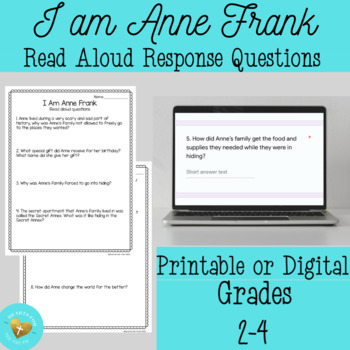 Preview of I am Anne Frank - Read Aloud Questions - Grades 2-4 - Printable & Digital