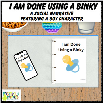 Preview of I am Done Using a Binky - featuring a boy character