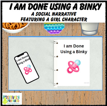 Preview of I am Done Using a Binky - featuring a girl character
