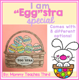 I am "EGG"stra Special | Bulletin Board Craft | Easter Act