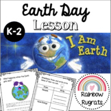 I Am Earth Read Aloud Earth Day Lesson Digital and Printable