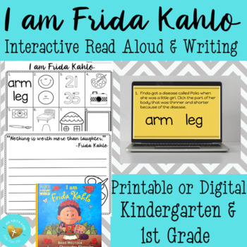 Preview of I am Frida Kahlo - Interactive Read Aloud - K/1 - Printable & Digital
