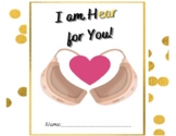 I am H"ear" for You Card