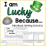I am Lucky Because... | St. Patrick's Day Mini-Book | St. 