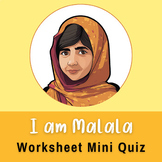 I am Malala | Who Is Malala | Worksheet Mini Quiz | Women'