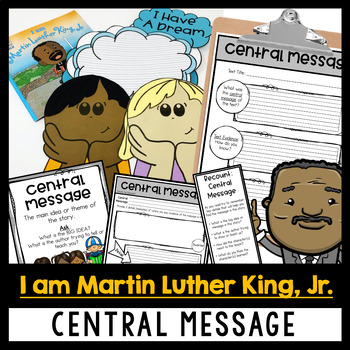 Preview of I am Martin Luther King Jr Reading Comprehension Central Message Central Idea