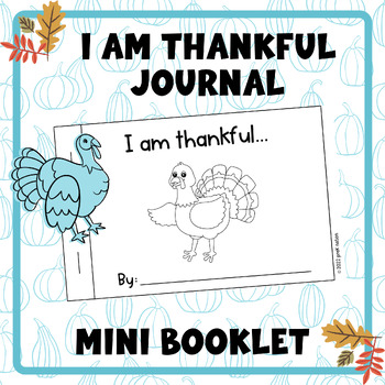 Preview of I am Thankful | Mini Book | Thanksgiving Activity | Draw and Journal | 5 pages