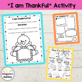 I am Thankful Writing & Drawing Activities - Thanksgiving
