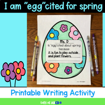 Preview of I am "egg"cited for spring | Writing Activity