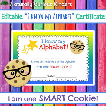 Preview of I am one Smart Cookie! Alphabet Certificate - Editable Letters Sounds Award