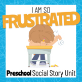 Frustration, Social Story Unit for Preschool