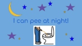 I can Pee at Night!