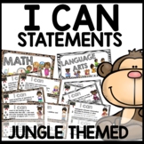 I can Statements 1st Grade Jungle Themed Classroom Decor