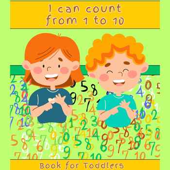 Preview of I can count from 1 to 10: Book for toddlers.