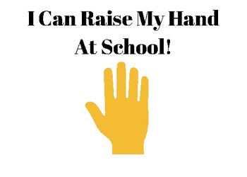 Preview of I can raise my hand at school