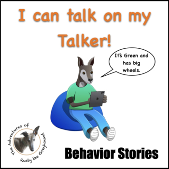 Preview of I can talk on my Talker! - Social Skills Behavior Story - SEL