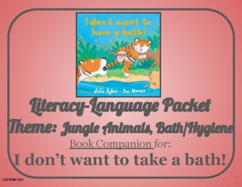 Preview of I don't want to take a bath!: Language-Literacy Book Companion Packet