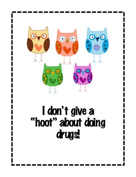 Preview of I don't give a "hoot" about doing drugs!