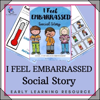 Preview of I feel Embarrassed Social Narrative  - Autism Visuals SPED - Feelings Coping