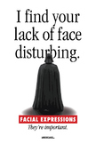 I find your lack of face disturbing. ASL poster.