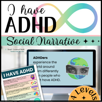 Preview of I have ADHD | Neurodiversity Affirming | Editable SOCIAL NARRATIVE Lesson