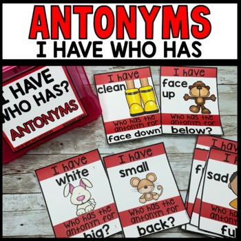 I have Who Has ANTONYM Practice by Shanon Juneau We are Better Together
