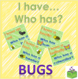 Insects Bugs I have... Who has...? Game