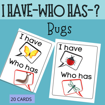 Preview of I have Who has  Bugs Includes 20 Cards