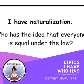 Preview of I have, Who has - Civics EOC Review Study Game {History Guru}