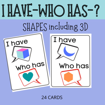 Preview of I have Who has DIFFERENT ATTRIBUTES  SHAPES including 3D and color