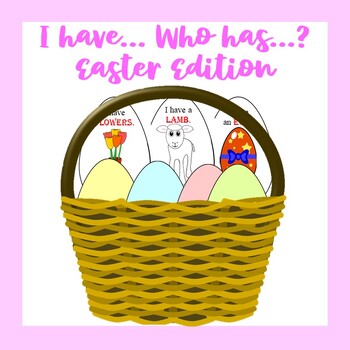 Preview of I have..., Who has...? Easter Edition