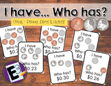 I have, Who has - Penny, Nickel & Dime game
