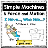 Simple Machines and Force and Motion Review Game | I Have,