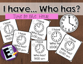 I have, Who has - telling time to the hour game