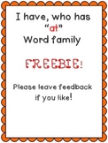 I have who has FREEBIE "at" Word Family