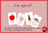 J'ai, qui a? Food-themed game, FRENCH version