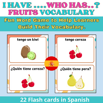 Preview of I have, who has ? Fruits Flashcards Game Vocabulary in Spanish