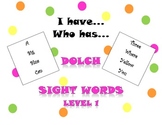 I have...Who has...Dolch Sight Words Level 1
