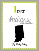 I is for Indiana (A State Alphabet Book)