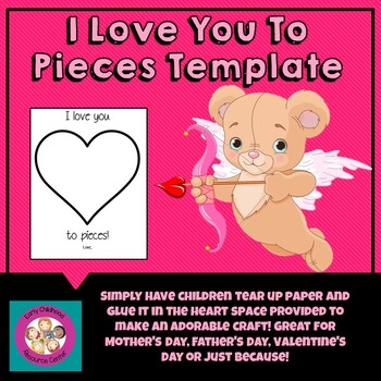 I love you to Pieces Valentines day craft 