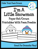 I'm A Little Snowman Paper Hat/Crown Printables Freebie