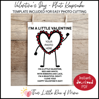 Preview of I'm A Little Valentine - Photo Keepsake Project - Printable - DIY Kid Craft