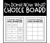 I'm Done! Now What? Choice Board for Reading and Writing