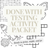 I'm Done with My Test, Now What? Printable Packet of Activities!