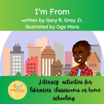 Preview of I'm From by Gary R. Gray Jr and Oge Mora library or classroom activities