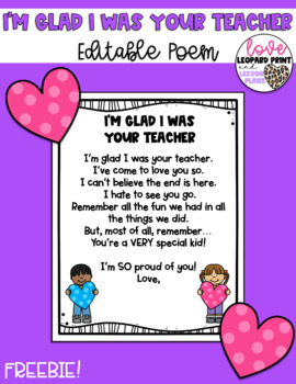 Preview of I'm Glad I Was Your Teacher End of Year Editable Poem Freebie