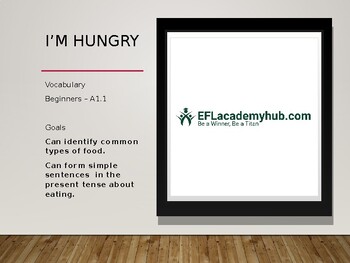 Preview of I'm Hungry - 34 PTT Slides - Vocabulary - Beginners A1.1  -