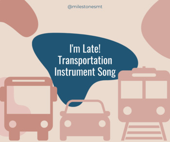 Preview of I'm Late! Transportation Song